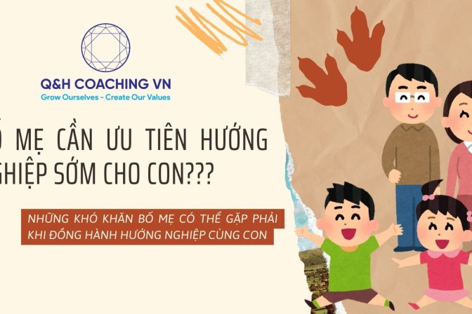 Phụ huynh cần ưu tiên Hướng nghiệp cho con từ sớm??? Những có khó khăn ban đầu có thể gặp phải là gì?