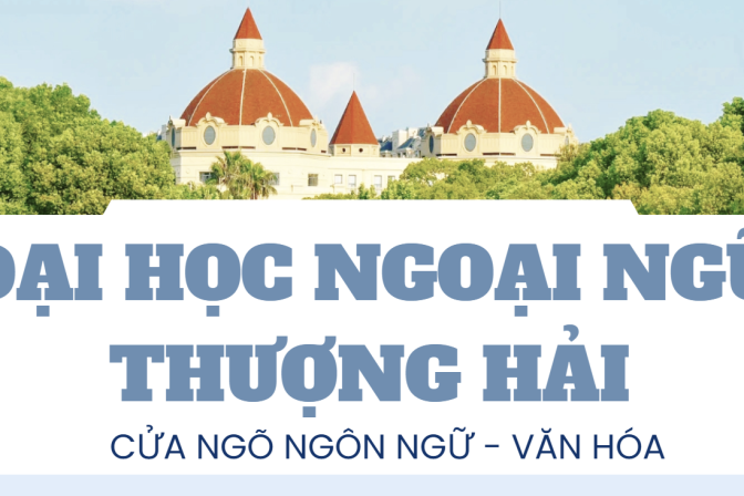 Đại Học Ngoại Ngữ Thượng Hải: Cửa Ngõ Khám Phá Ngôn Ngữ và Văn Hóa