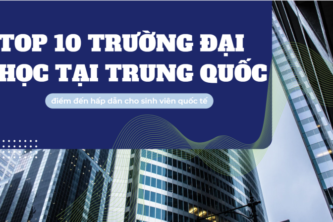 Top 10 Trường Đại Học Tại Trung Quốc
