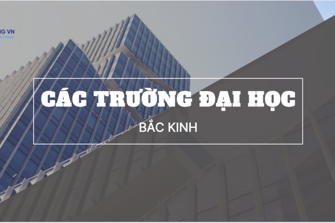 Các Trường Đại Học Tại Bắc Kinh: Điểm đến hấp dẫn cho du học sinh