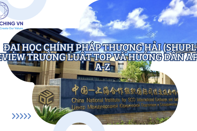 Đại Học Chính Pháp Thượng Hải (SHUPL): Review Trường Luật TOP đầu cùng Q&H