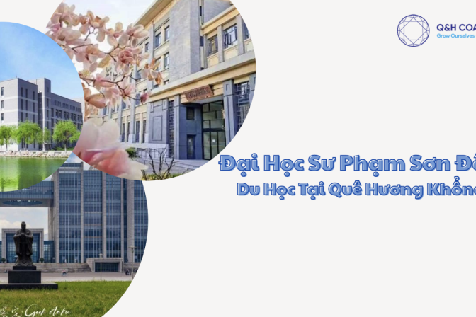 Đại Học Sư Phạm Sơn Đông: Du Học Tại Quê Hương Khổng Tử