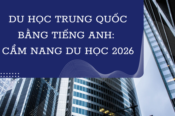 Du Học Trung Quốc Bằng Tiếng Anh: Cẩm Nang Toàn Diện A-Z Cho Du Học Sinh