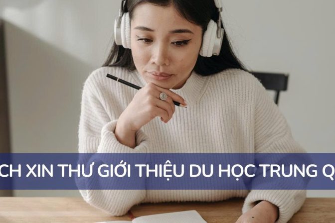 Thư giới thiệu du học Trung Quốc: Hướng dẫn viết & Mẫu tham khảo chuẩn nhất
