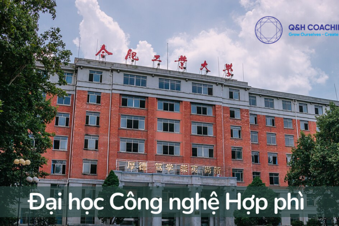 Du học Trung Quốc tại Đại học Công nghệ Hợp Phì: Lựa chọn hàng đầu cho sinh viên Việt Nam