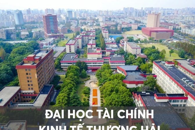 Du học Trung Quốc: Khám phá Đại học Tài chính Kinh tế Thượng Hải – Trường top đầu về Kinh tế và Tài chính