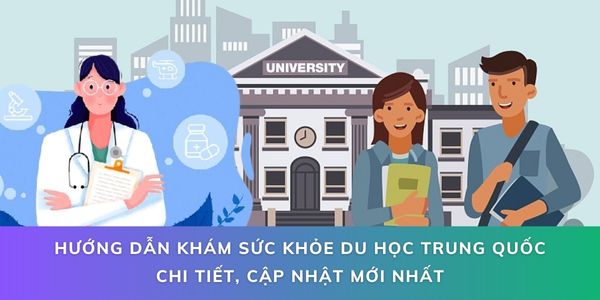 Hướng Dẫn Khám Sức Khỏe Du Học Trung Quốc Chi Tiết Nhất 2026