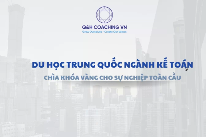 Du Học Trung Quốc Ngành Kế Toán: Chìa Khóa Vàng Cho Sự Nghiệp Toàn Cầu